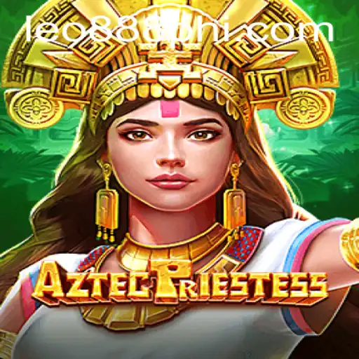 Discover AztecPriestess and What Makes It Stand Out at LEO888 Casino