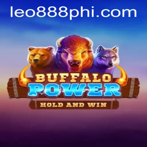 Discover the Exciting World of BuffaloPower at LEO888 Casino