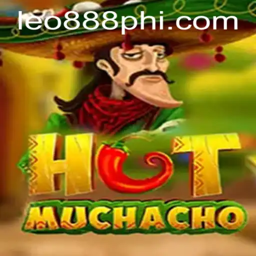 Unveiling the Thrills of HotMuchacho at LEO888 Casino