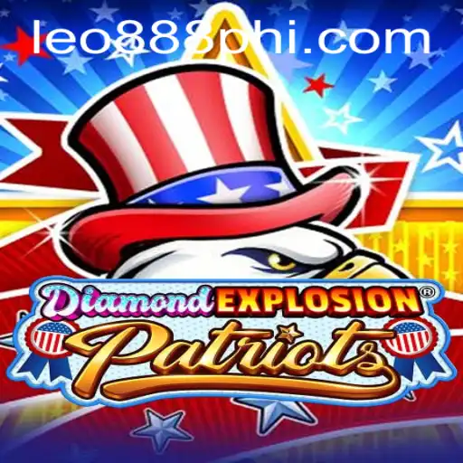 Discovering the Thrills of DiamondExplosionPatriots at LEO888 Casino