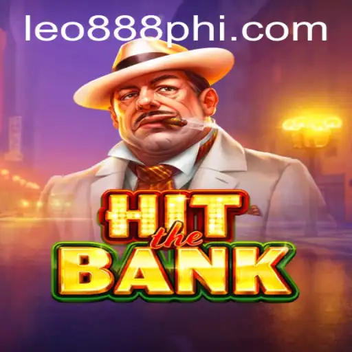 HitTheBank: A Thrilling Adventure in LEO888 Casino