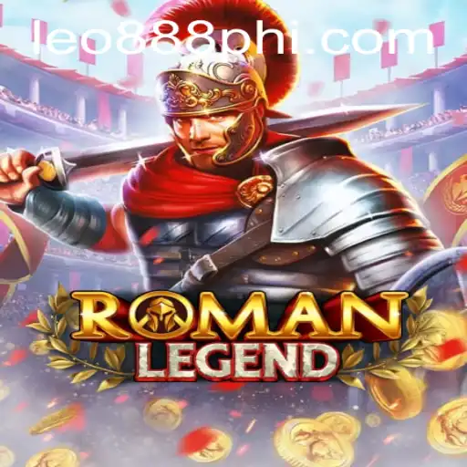 The Enchanting World of RomanLegend in LEO888 Casino
